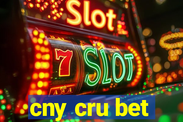 cny cru bet